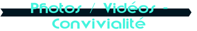 Photos / Vidos - Convivialit