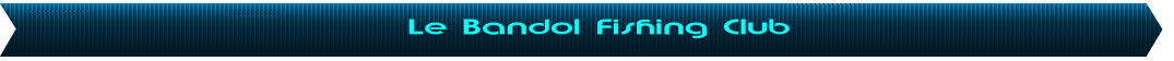 Le Bandol Fishing Club