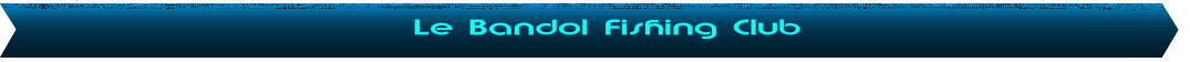 Le Bandol Fishing Club