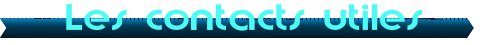 Les contacts utiles